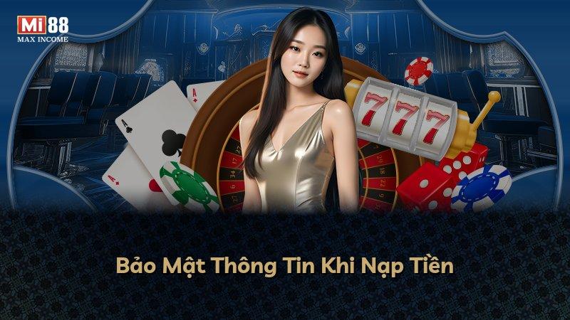 Bảo Mật Thông Tin Khi Nạp Tiền
