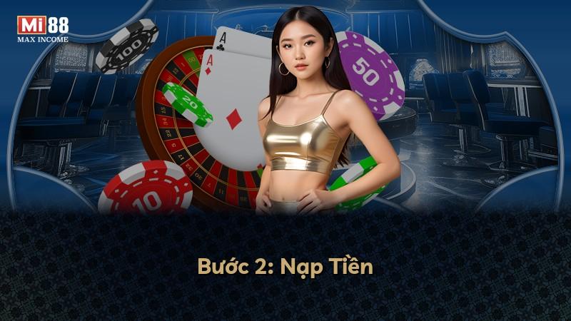 Bước 2: Nạp Tiền