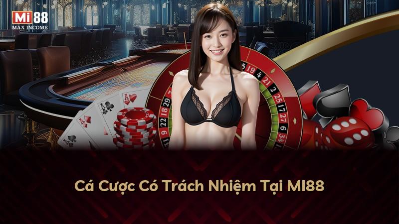 Cá Cược Có Trách Nhiệm Tại MI88