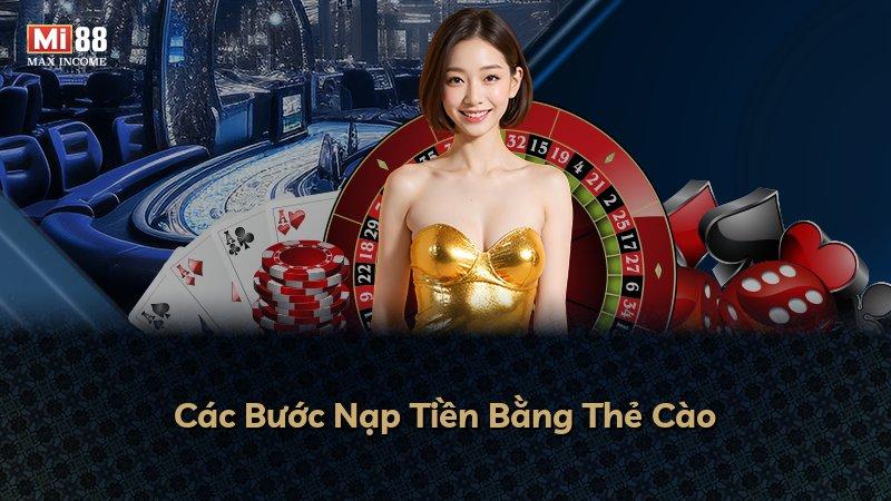 Các Bước Nạp Tiền Bằng Thẻ Cào