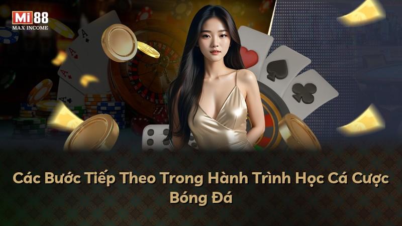 Các Bước Tiếp Theo Trong Hành Trình Học Cá Cược Bóng Đá