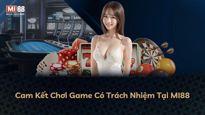 Cam Kết Chơi Game Có Trách Nhiệm Tại MI88