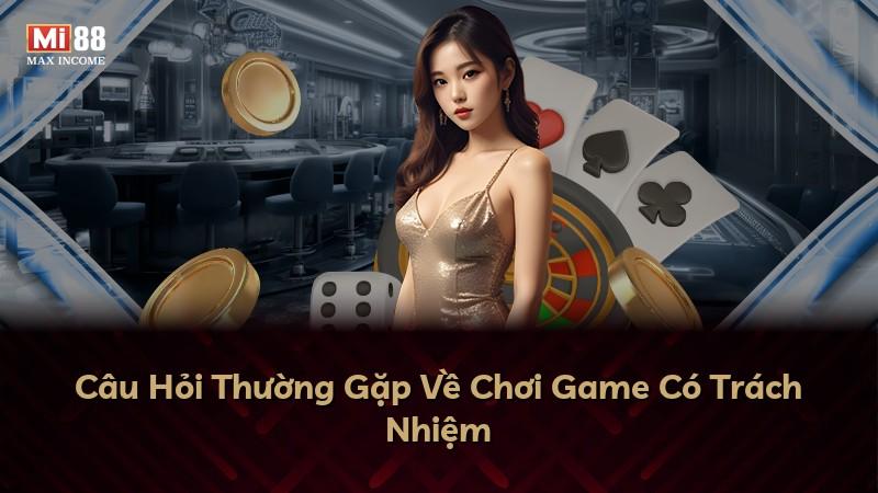 Câu Hỏi Thường Gặp Về Chơi Game Có Trách Nhiệm