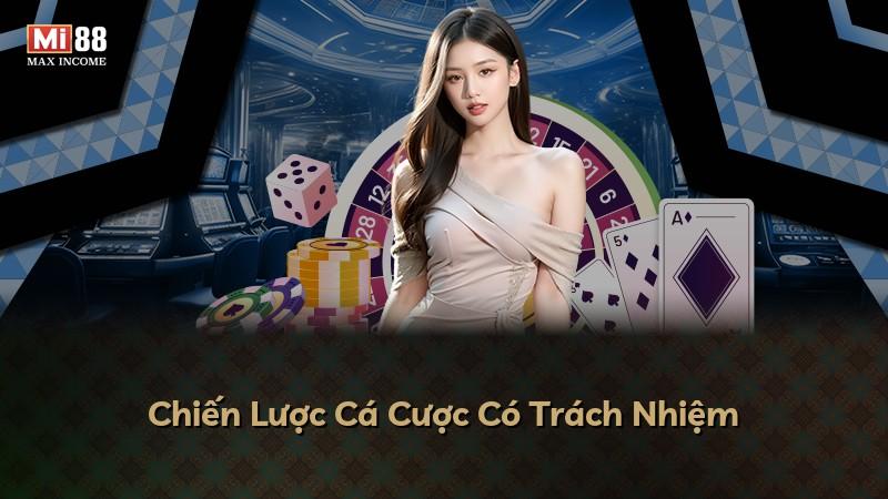 Chiến Lược Cá Cược Có Trách Nhiệm