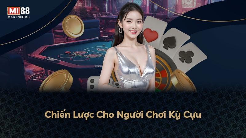 Chiến Lược Cho Người Chơi Kỳ Cựu