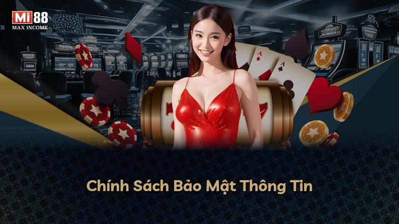 Chính Sách Bảo Mật Thông Tin