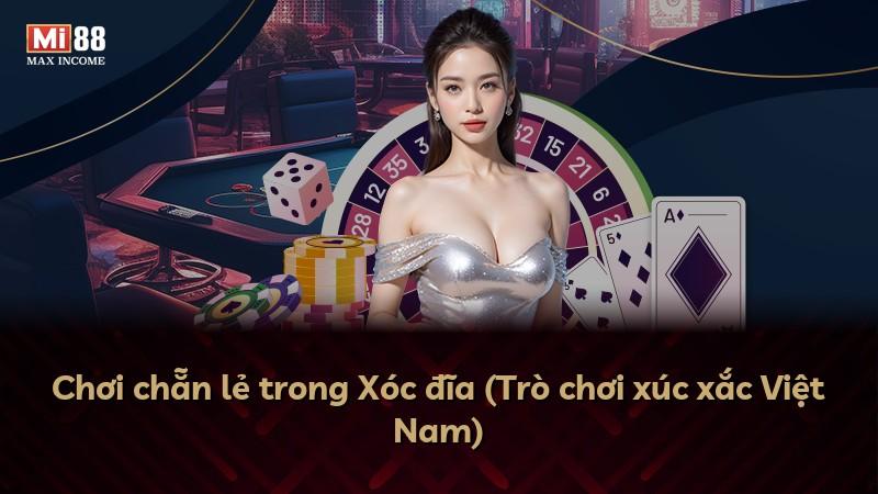 Chơi chẵn lẻ trong Xóc đĩa (Trò chơi xúc xắc Việt Nam)