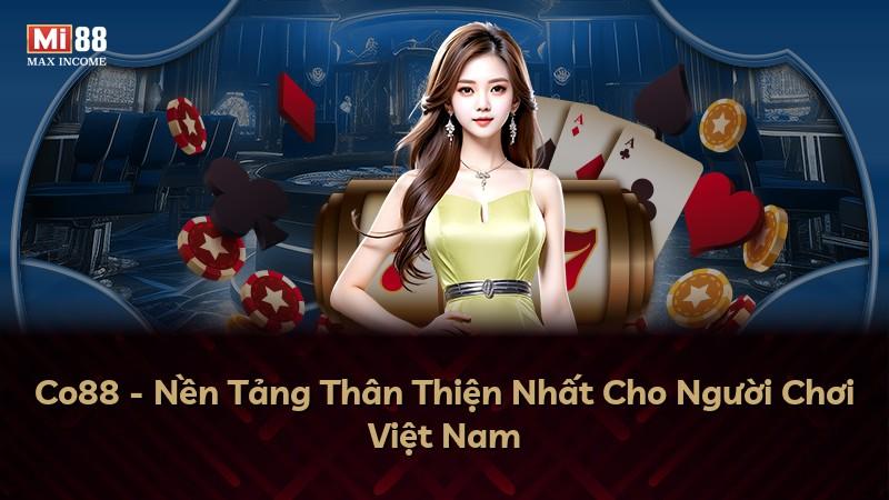 Co88 - Nền Tảng Thân Thiện Nhất Cho Người Chơi Việt Nam