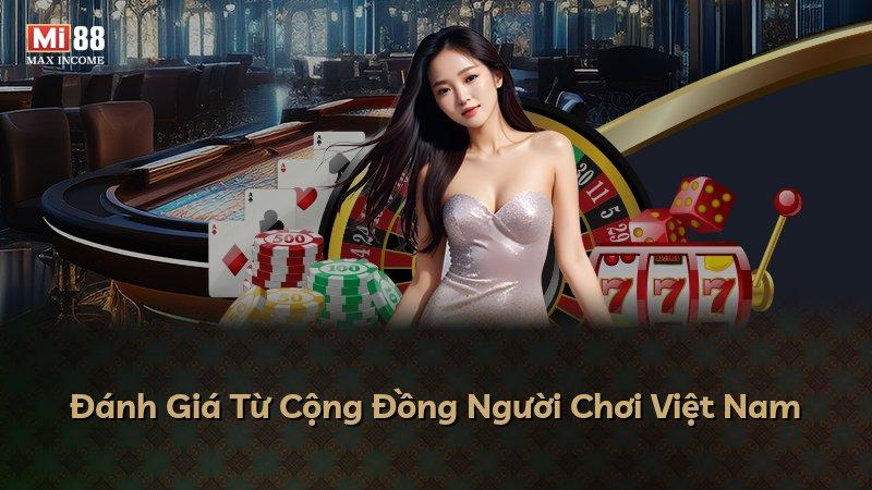 Đánh Giá Từ Cộng Đồng Người Chơi Việt Nam