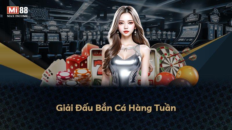Giải Đấu Bắn Cá Hàng Tuần