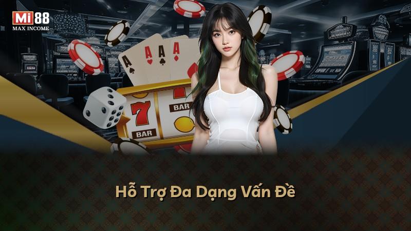 Hỗ Trợ Đa Dạng Vấn Đề