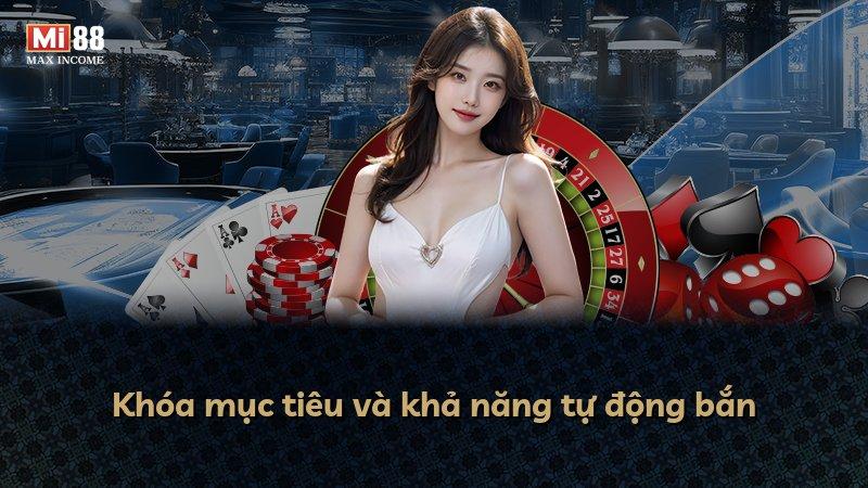 Khóa mục tiêu và khả năng tự động bắn
