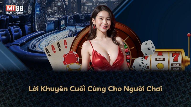 Lời Khuyên Cuối Cùng Cho Người Chơi