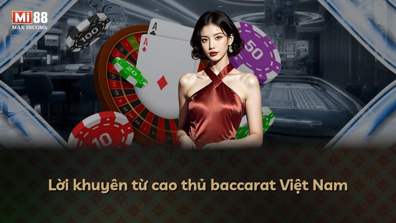 Lời khuyên từ cao thủ baccarat Việt Nam
