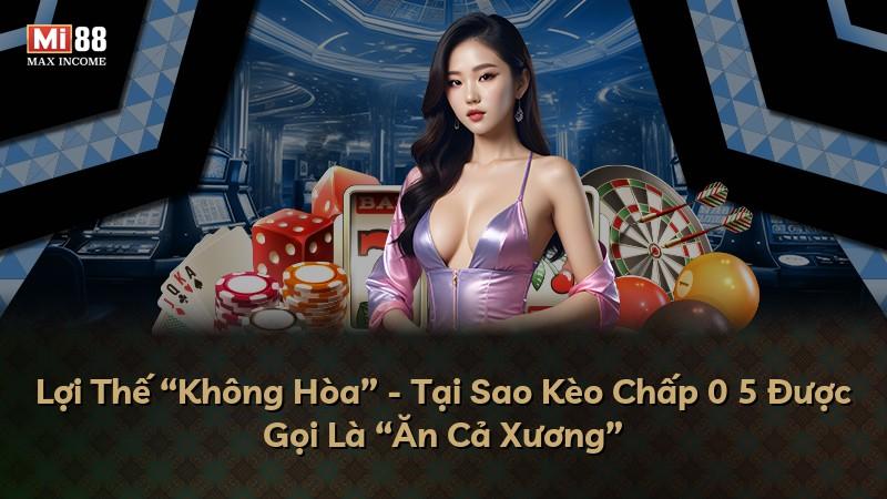 Lợi Thế “Không Hòa” - Tại Sao Kèo Chấp 0 5 Được Gọi Là “Ăn Cả Xương”