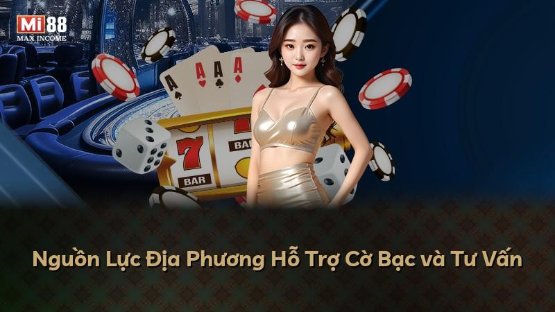 Nguồn Lực Địa Phương Hỗ Trợ Cờ Bạc và Tư Vấn
