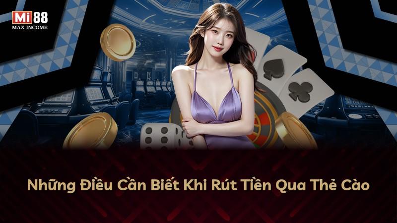 Những Điều Cần Biết Khi Rút Tiền Qua Thẻ Cào
