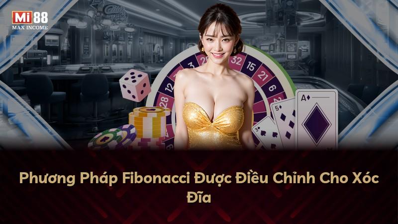 Phương Pháp Fibonacci Được Điều Chỉnh Cho Xóc Đĩa