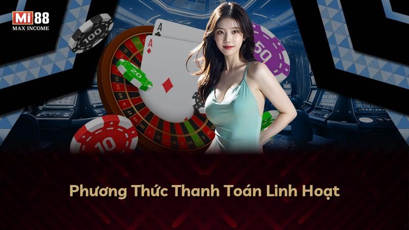 Phương Thức Thanh Toán Linh Hoạt