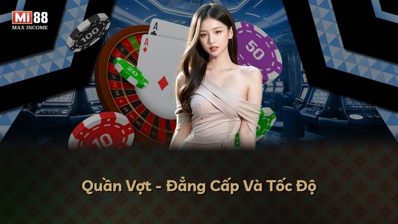 Quần Vợt - Đẳng Cấp Và Tốc Độ