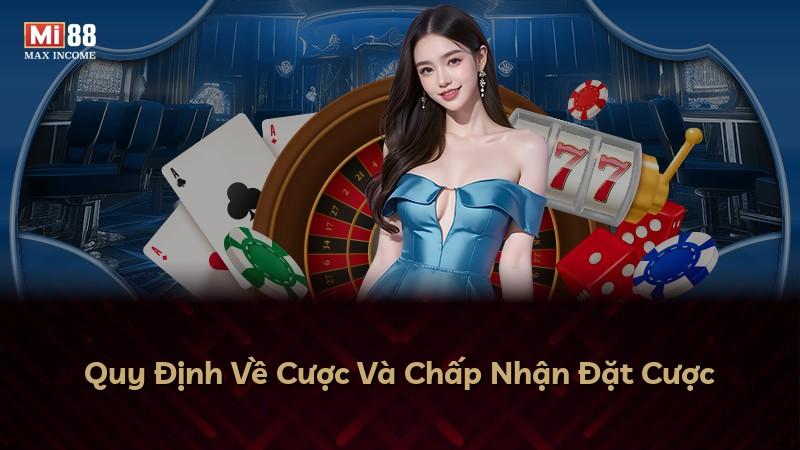 Quy Định Về Cược Và Chấp Nhận Đặt Cược