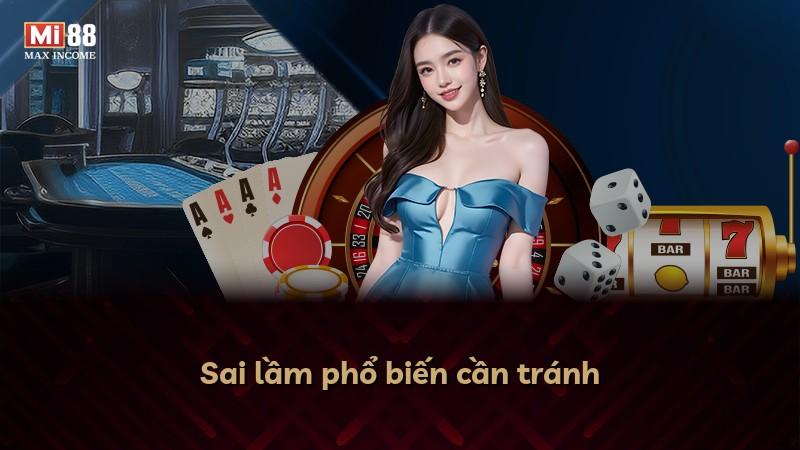 Sai lầm phổ biến cần tránh