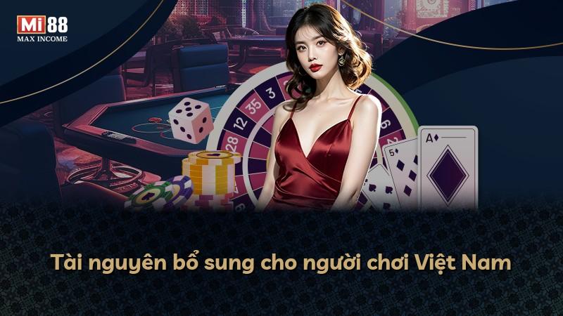 Tài nguyên bổ sung cho người chơi Việt Nam