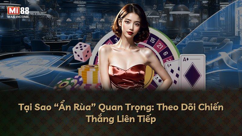 Tại Sao “Ẩn Rùa” Quan Trọng: Theo Dõi Chiến Thắng Liên Tiếp