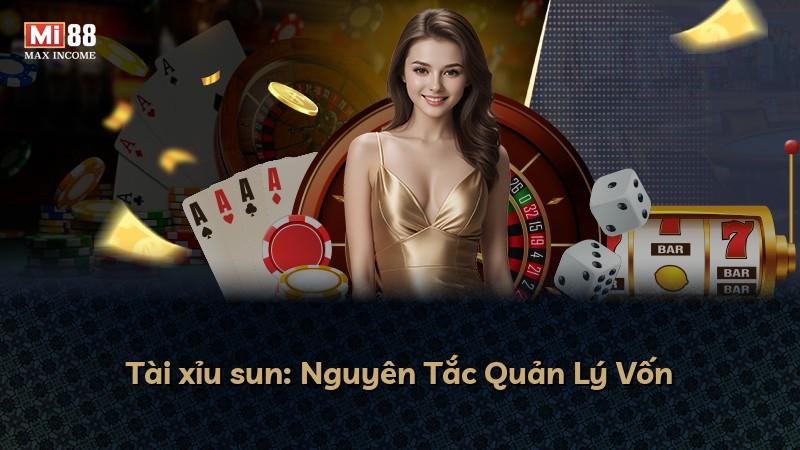 Tài xỉu sun: Nguyên Tắc Quản Lý Vốn