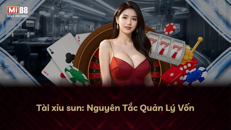 Tài xỉu sun: Nguyên Tắc Quản Lý Vốn