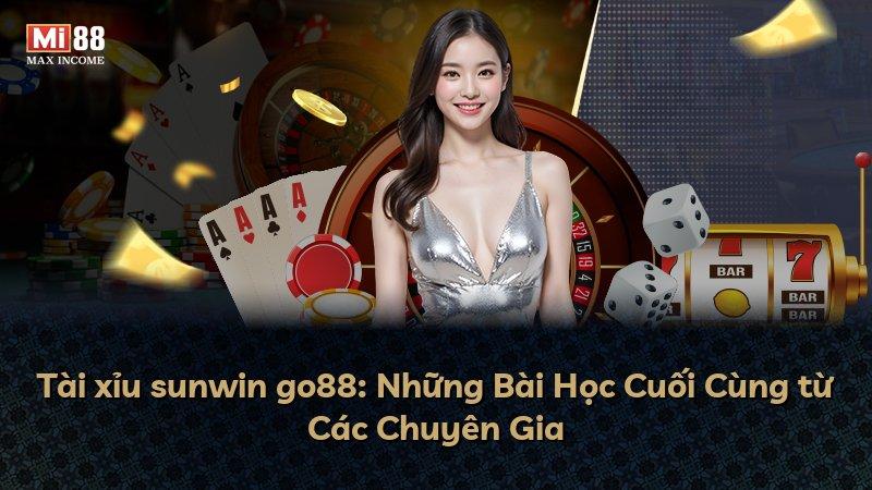 Tài xỉu sunwin go88: Những Bài Học Cuối Cùng từ Các Chuyên Gia