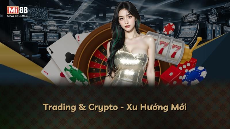 Trading & Crypto - Xu Hướng Mới