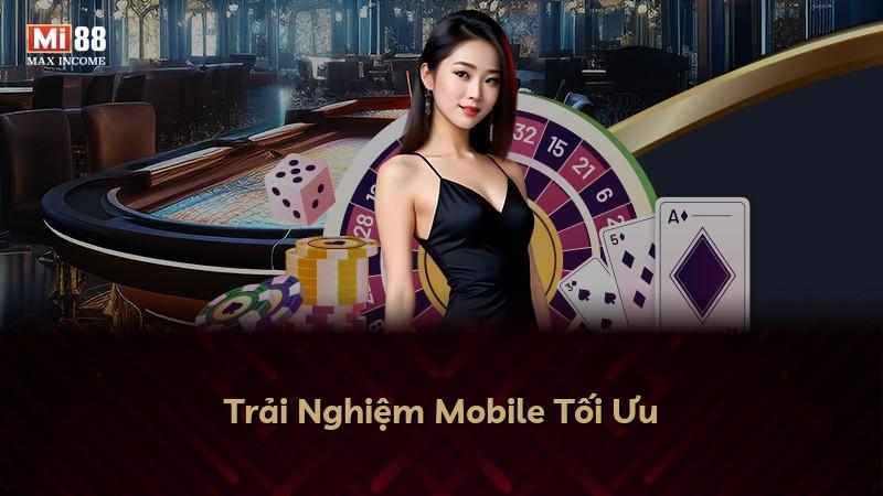 Trải Nghiệm Mobile Tối Ưu