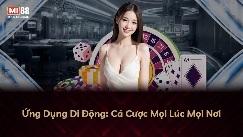Ứng Dụng Di Động: Cá Cược Mọi Lúc Mọi Nơi