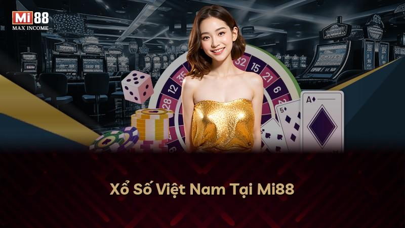 Xổ Số Việt Nam Tại Mi88