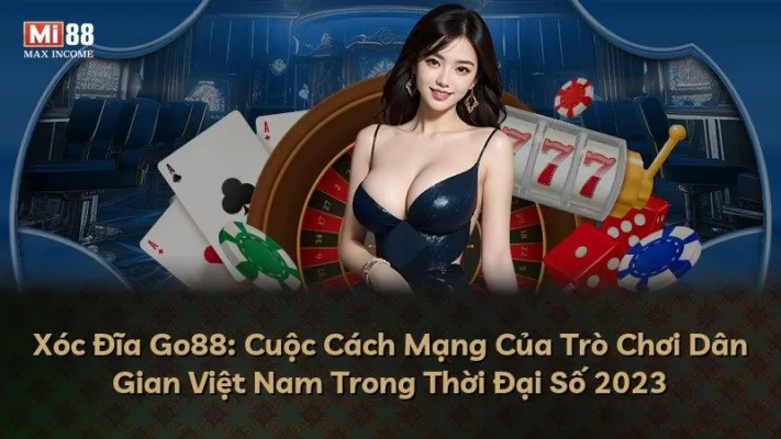 Xóc Đĩa Go88: Cuộc Cách Mạng Của Trò Chơi Dân Gian Việt Nam Trong Thời Đại Số 2025