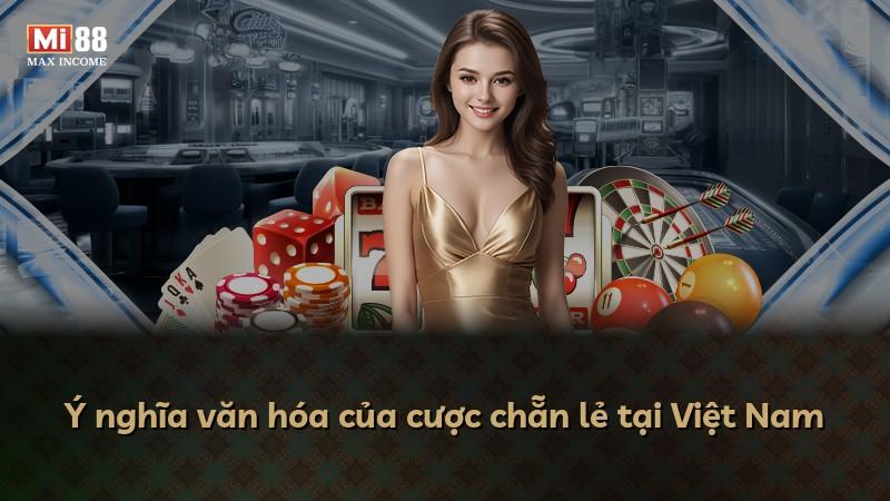 Ý nghĩa văn hóa của cược chẵn lẻ tại Việt Nam